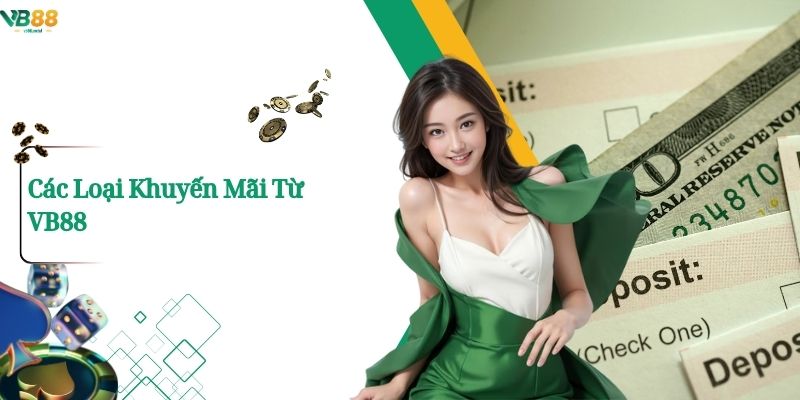 Các Loại Khuyến Mãi Từ Vb88